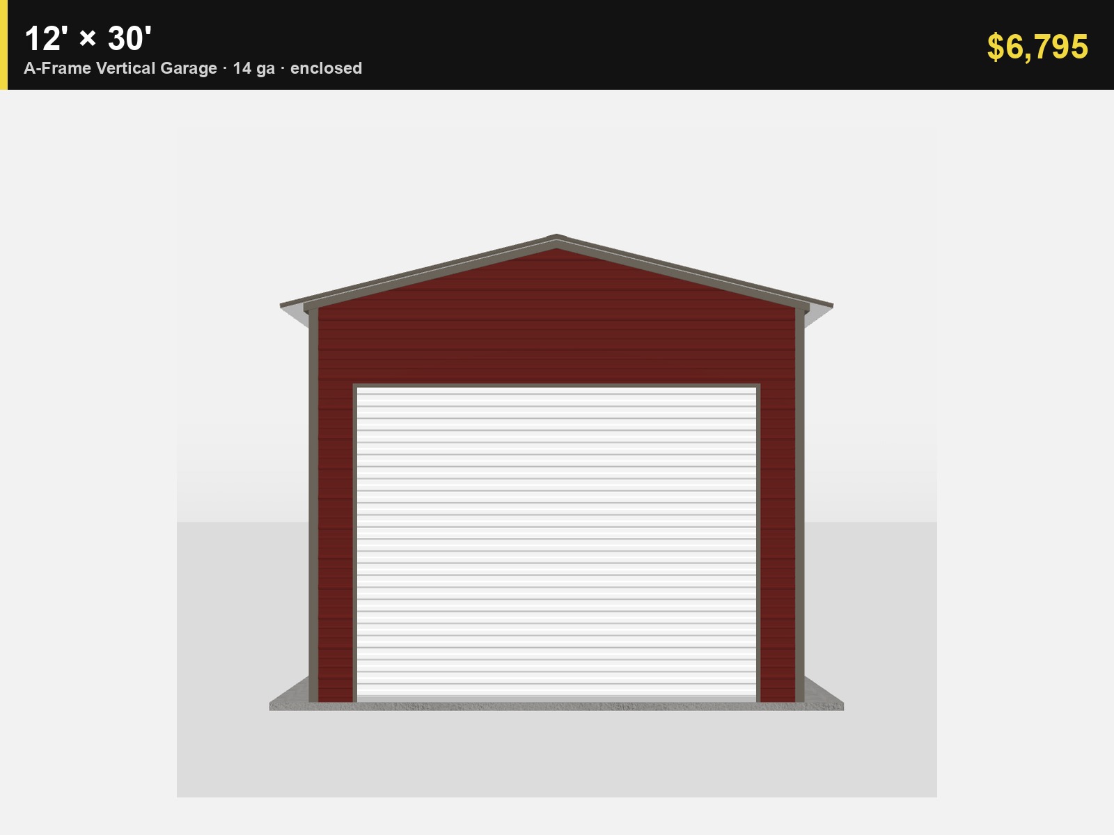 12' x 30' A-Frame Vertical Enclosed Garage (14ga)
